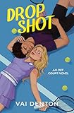 Drop Shot (Off Court Book 1) (English Edition)